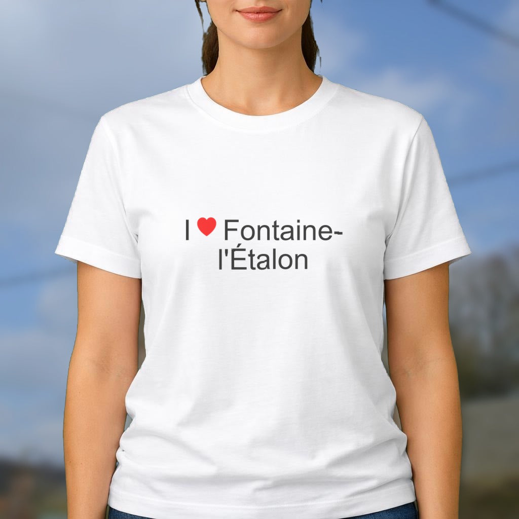 T-shirt I love fontaine-l'étalon