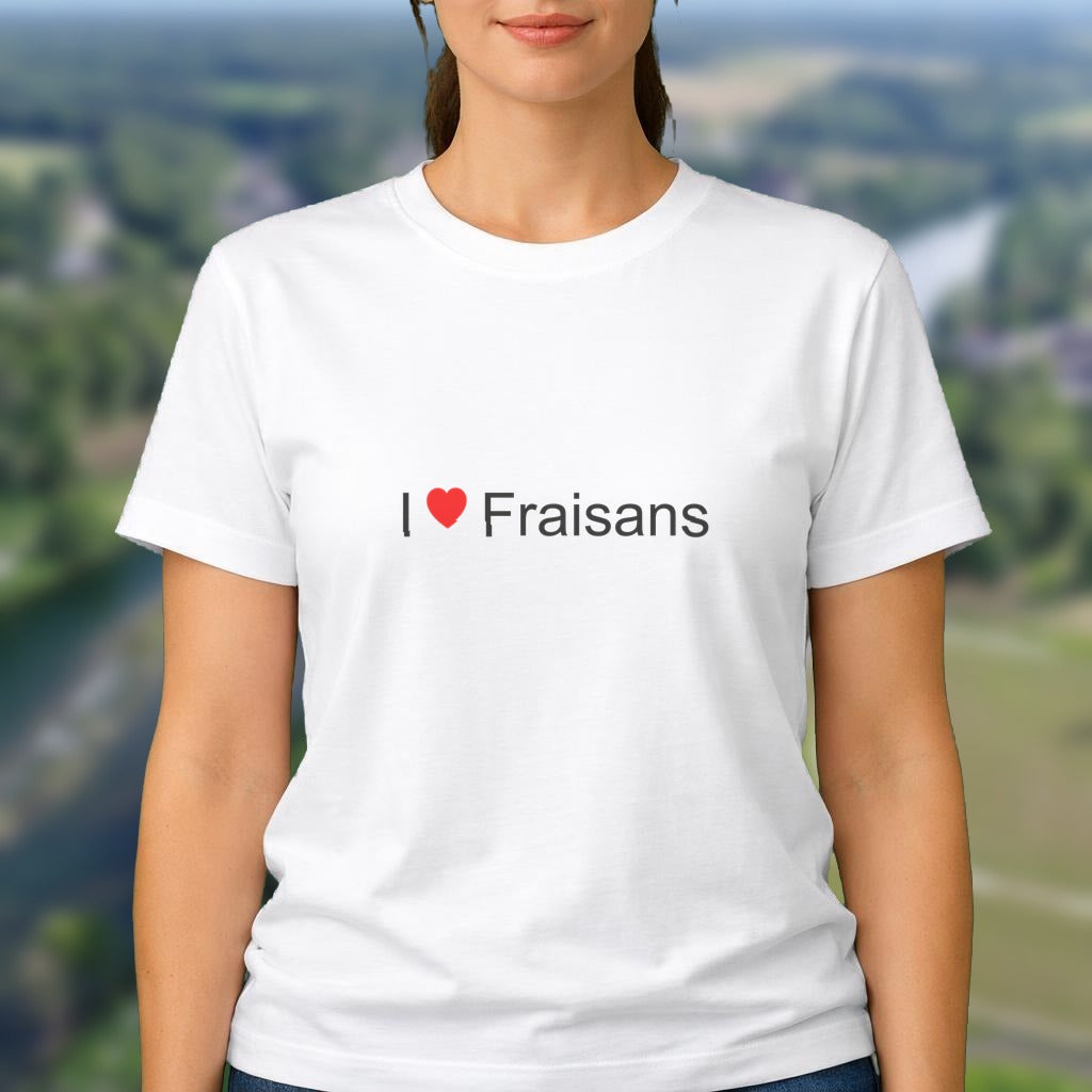 T-shirt I love fraisans