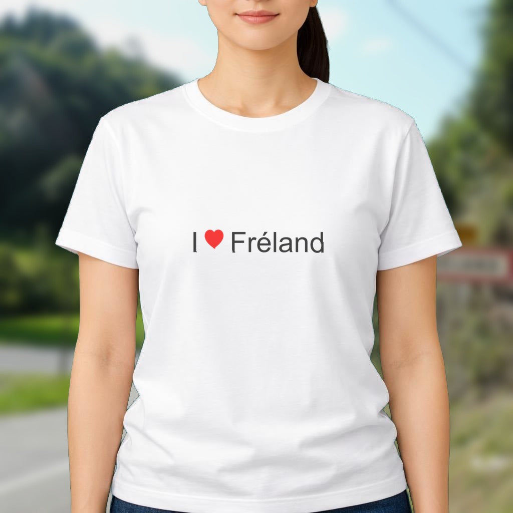 T-shirt I love fréland