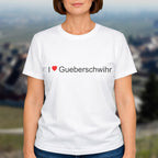T-shirt I love gueberschwihr