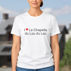 T-shirt I love la chapelle du lou du lac
