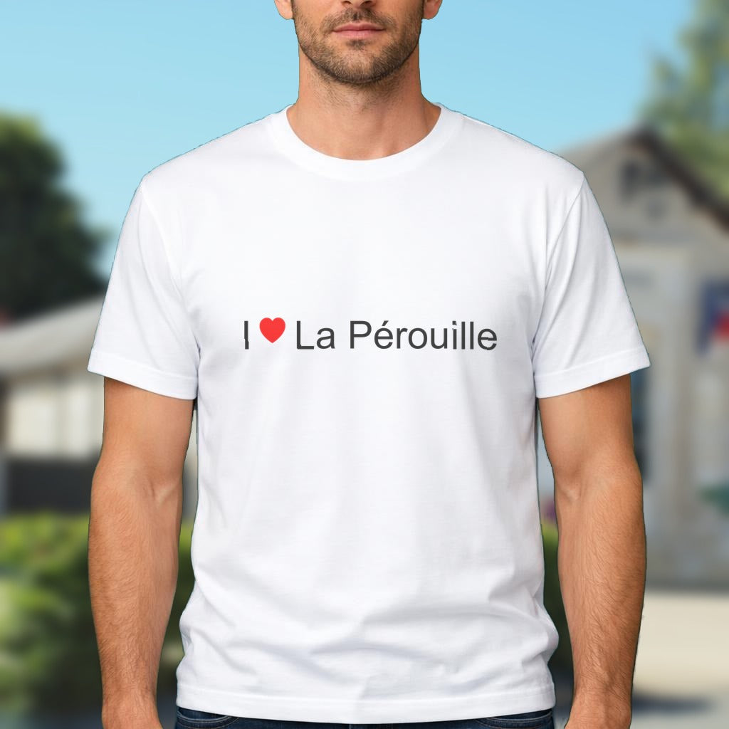 T-shirt I love la pérouille