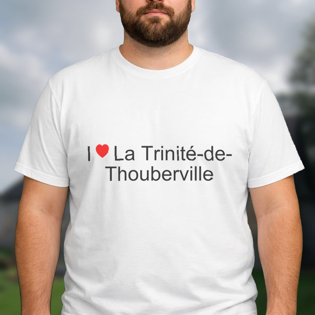 T-shirt I love la trinité-de-thouberville