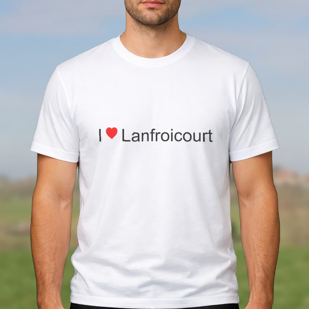 T-shirt I love lanfroicourt