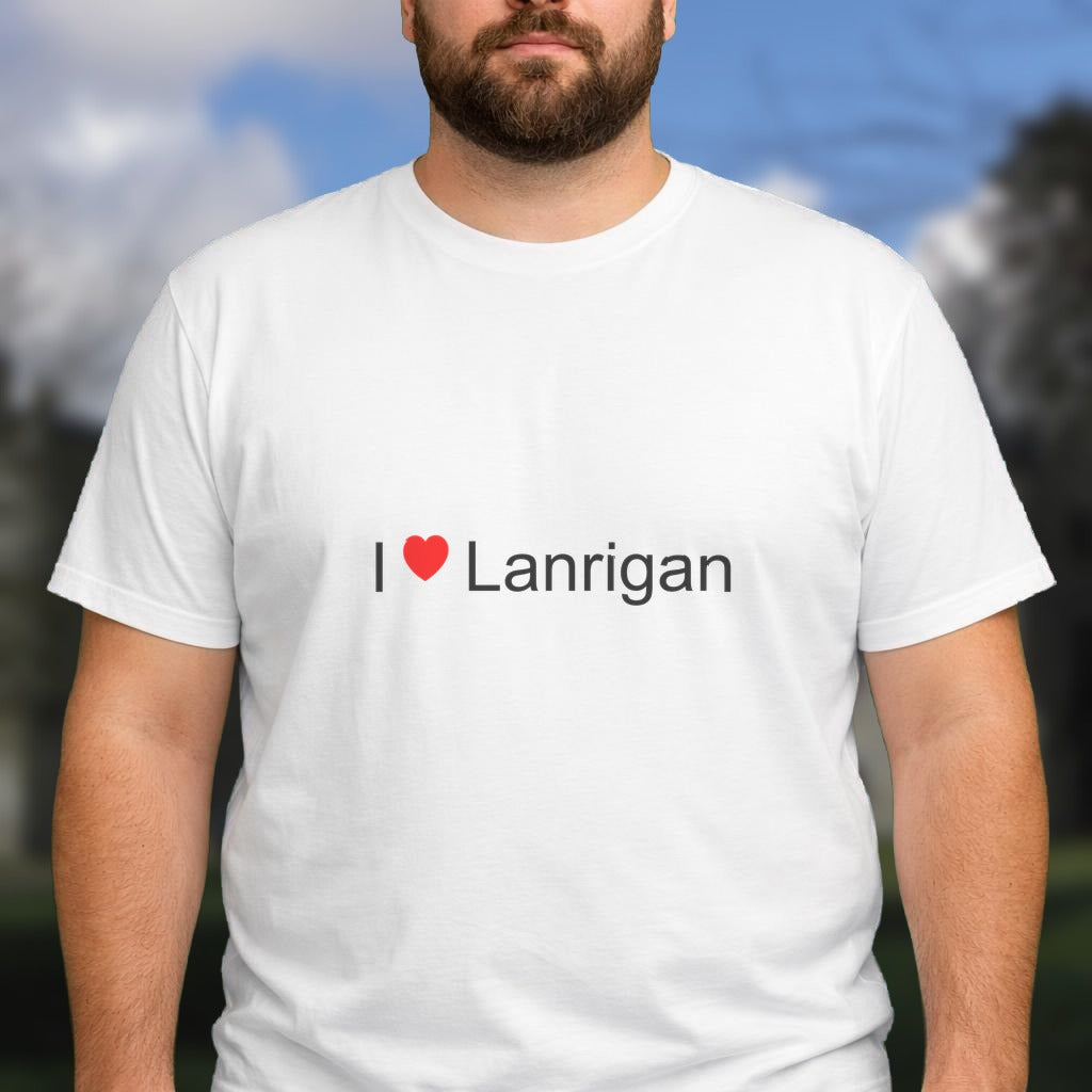T-shirt I love lanrigan