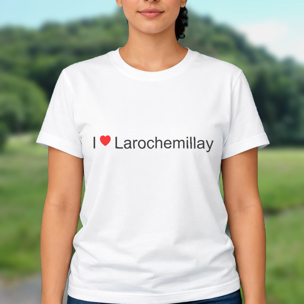 T-shirt I love larochemillay