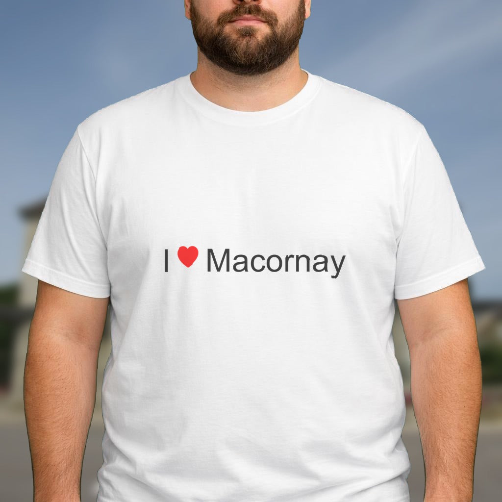 T-shirt I love macornay
