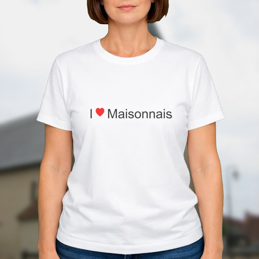 T-shirt I love maisonnais