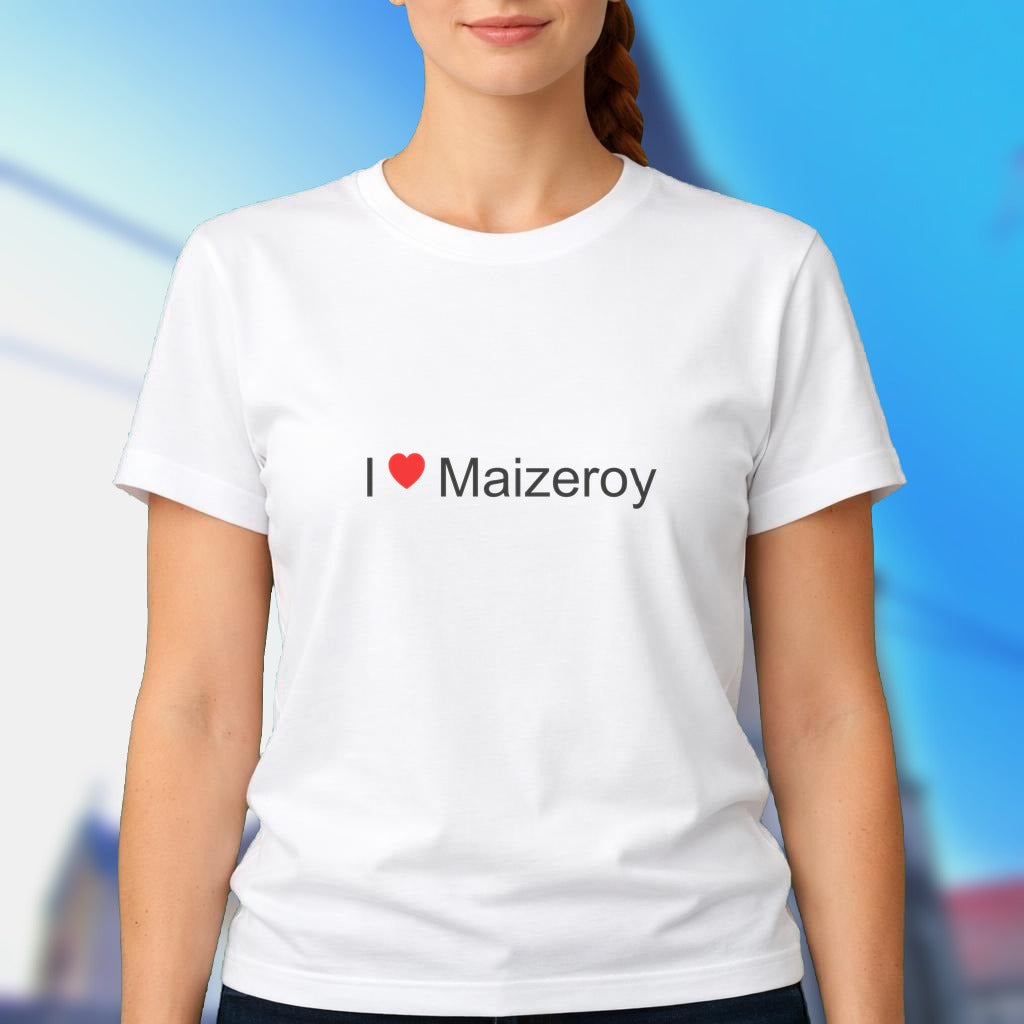 T-shirt I love maizeroy