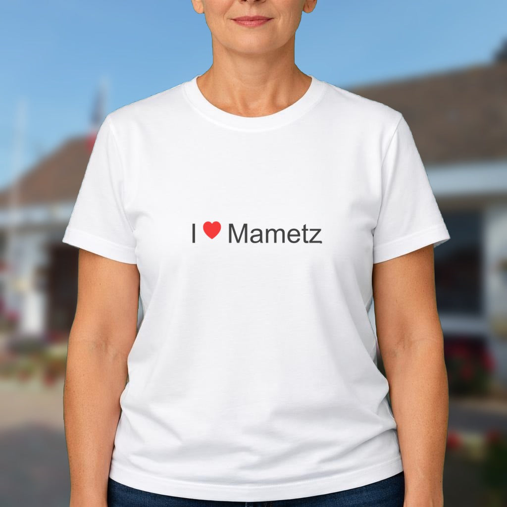 T-shirt I love mametz