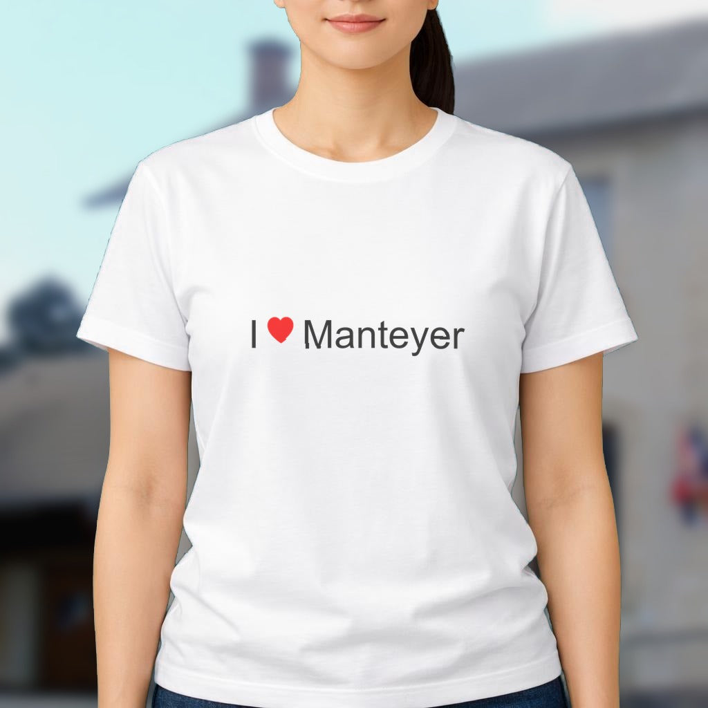 T-shirt I love manteyer
