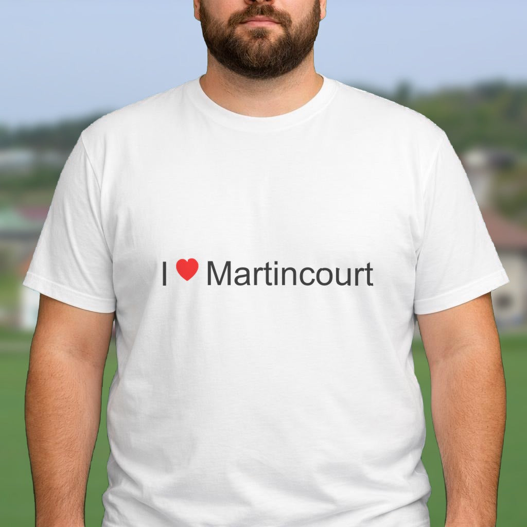 T-shirt I love martincourt