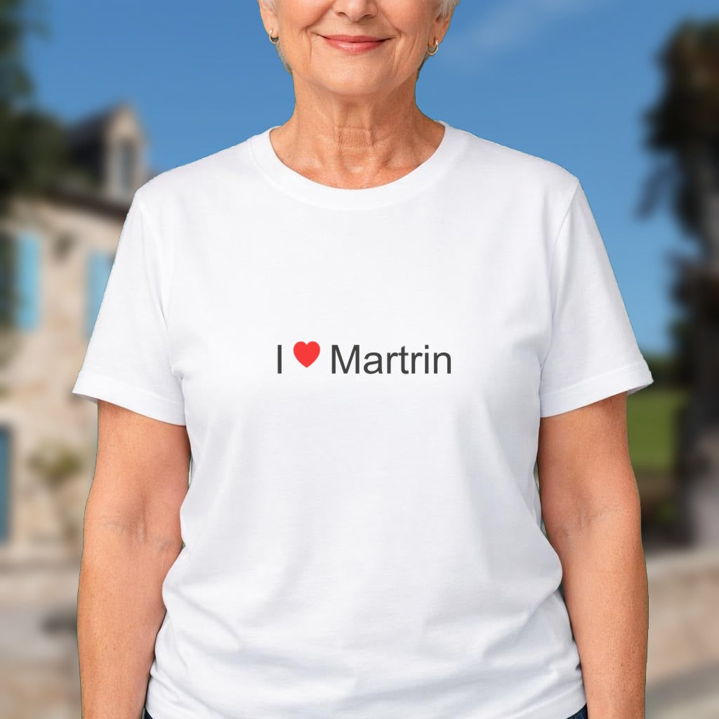 T-shirt I love martrin