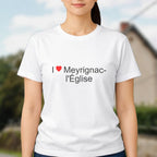 T-shirt I love meyrignac-l'église