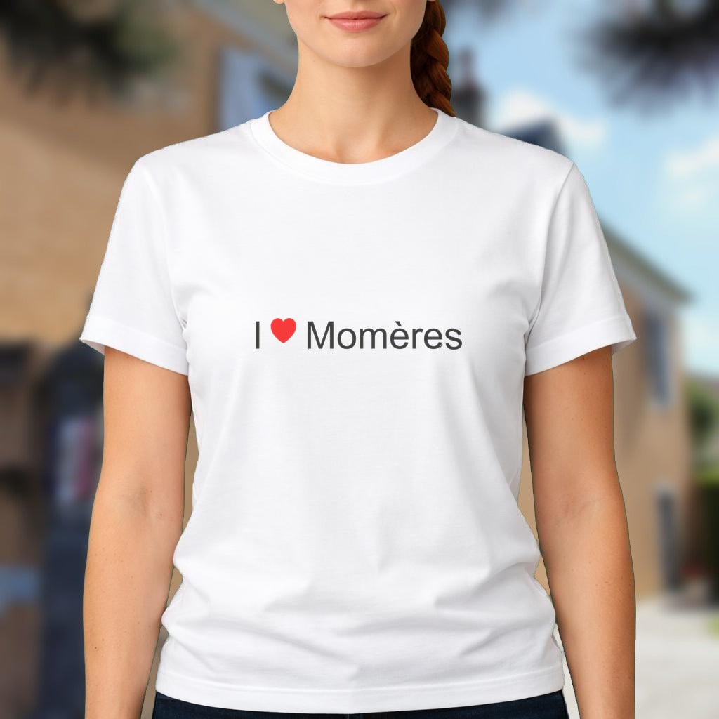 T-shirt I love momères