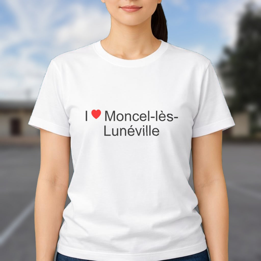 T-shirt I love moncel-lès-lunéville