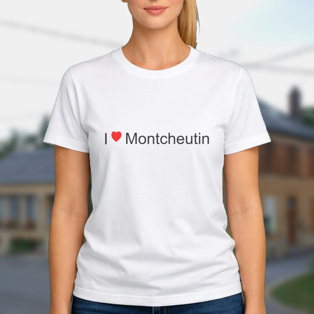 T-shirt I love montcheutin