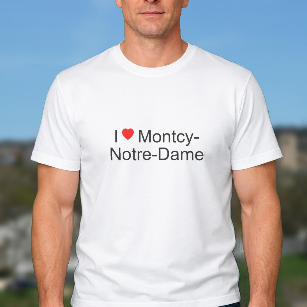 T-shirt I love montcy-notre-dame