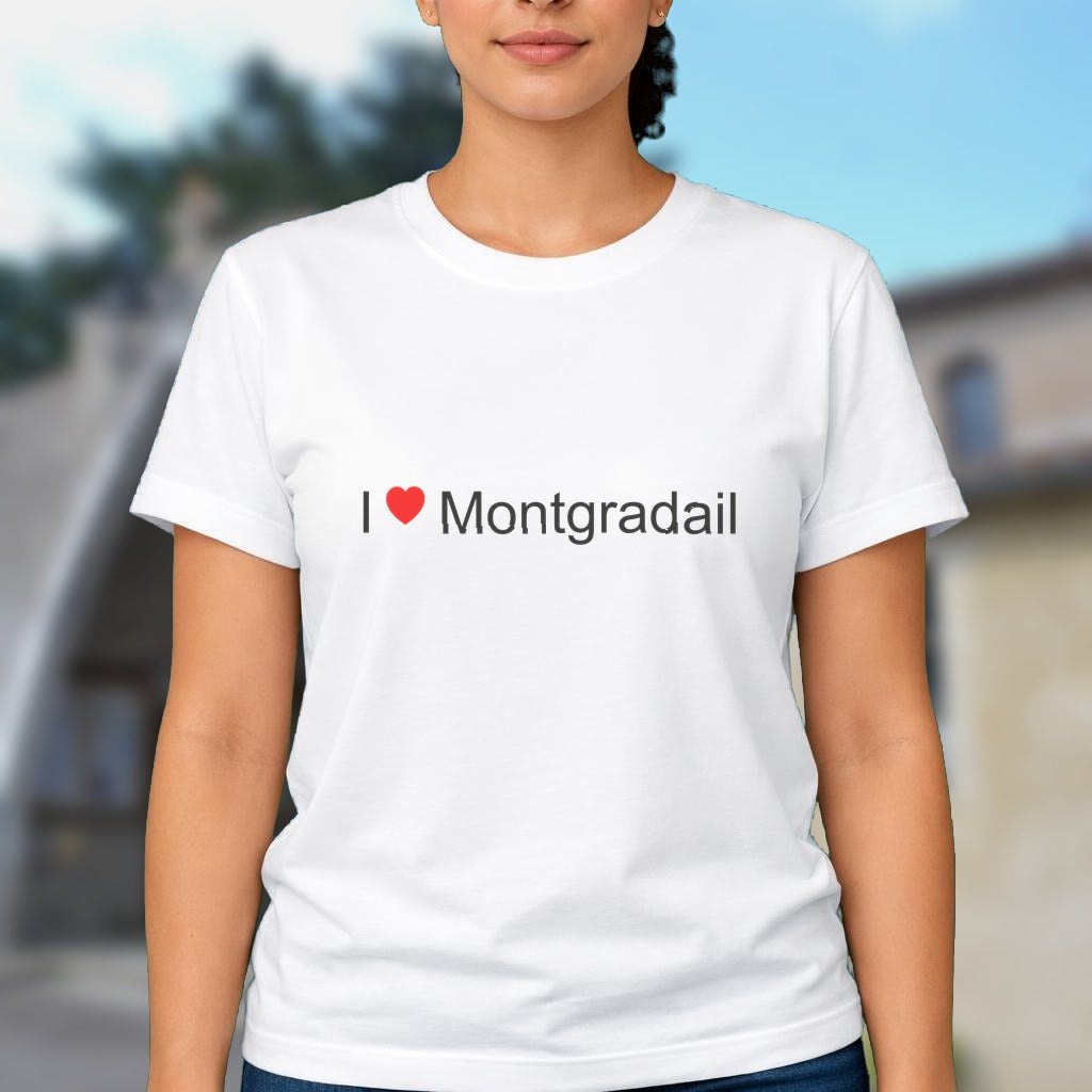 T-shirt I love montgradail