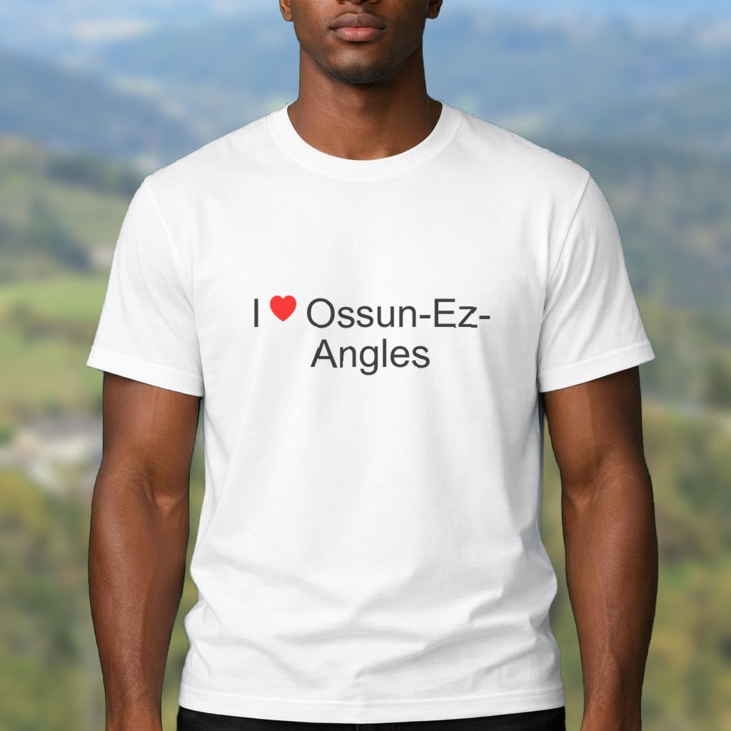 T-shirt I love ossun-ez-angles