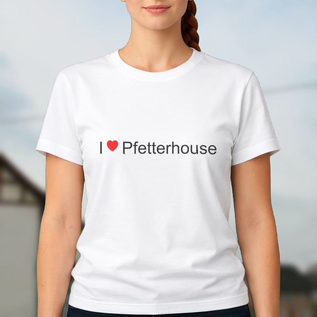 T-shirt I love pfetterhouse