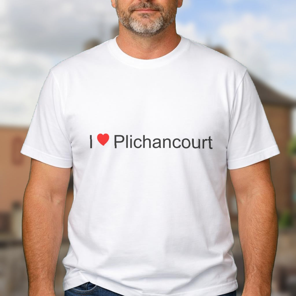 T-shirt I love plichancourt