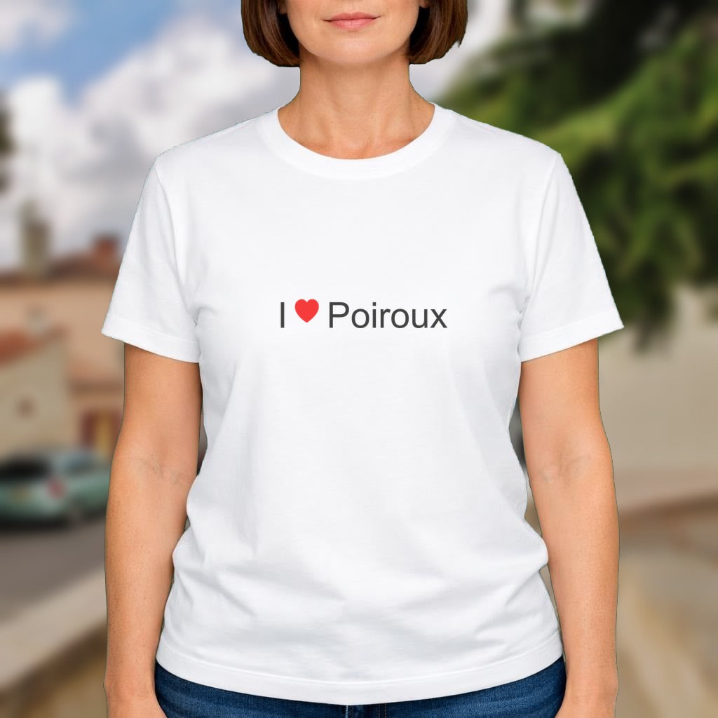 T-shirt I love poiroux