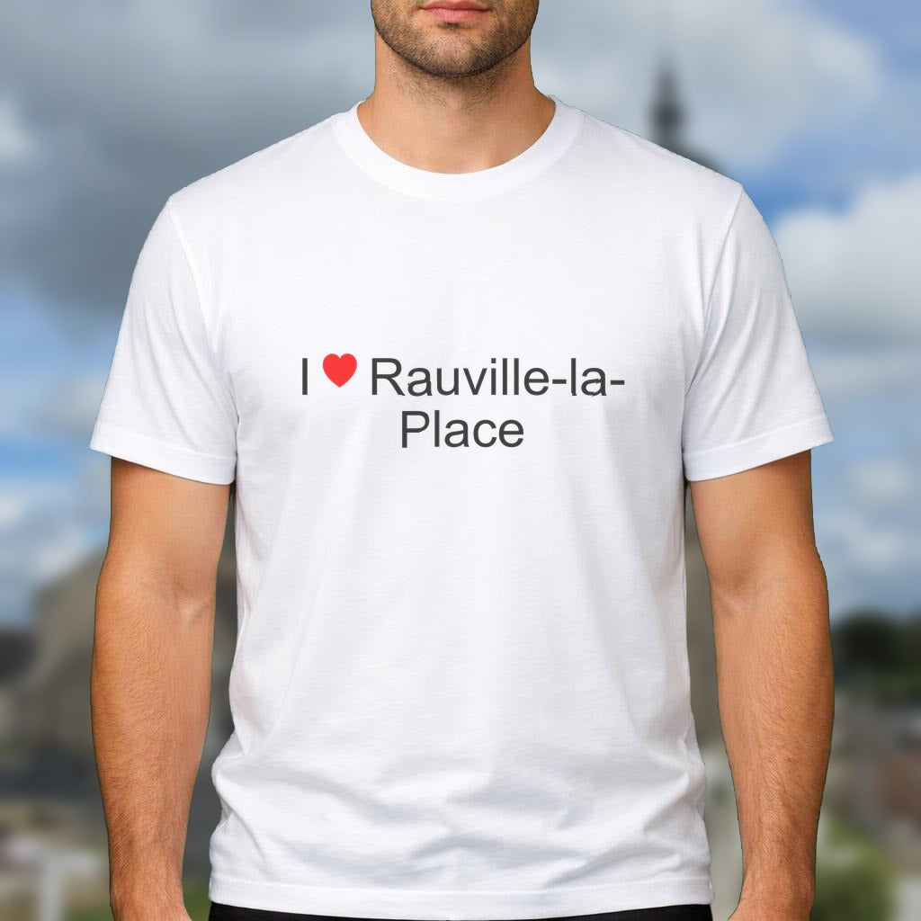 T-shirt I love rauville-la-place