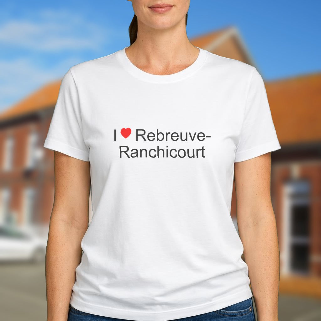 T-shirt I love rebreuve-ranchicourt