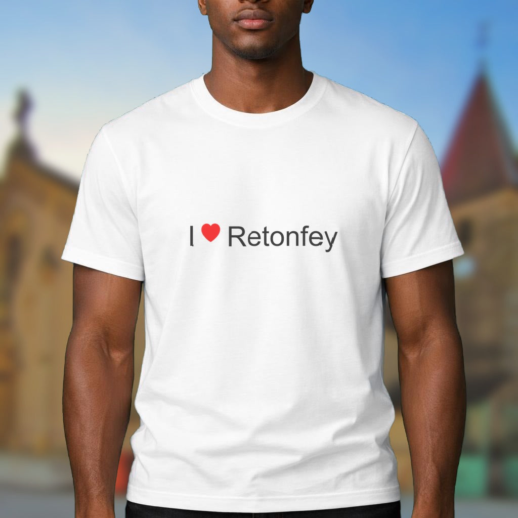 T-shirt I love retonfey