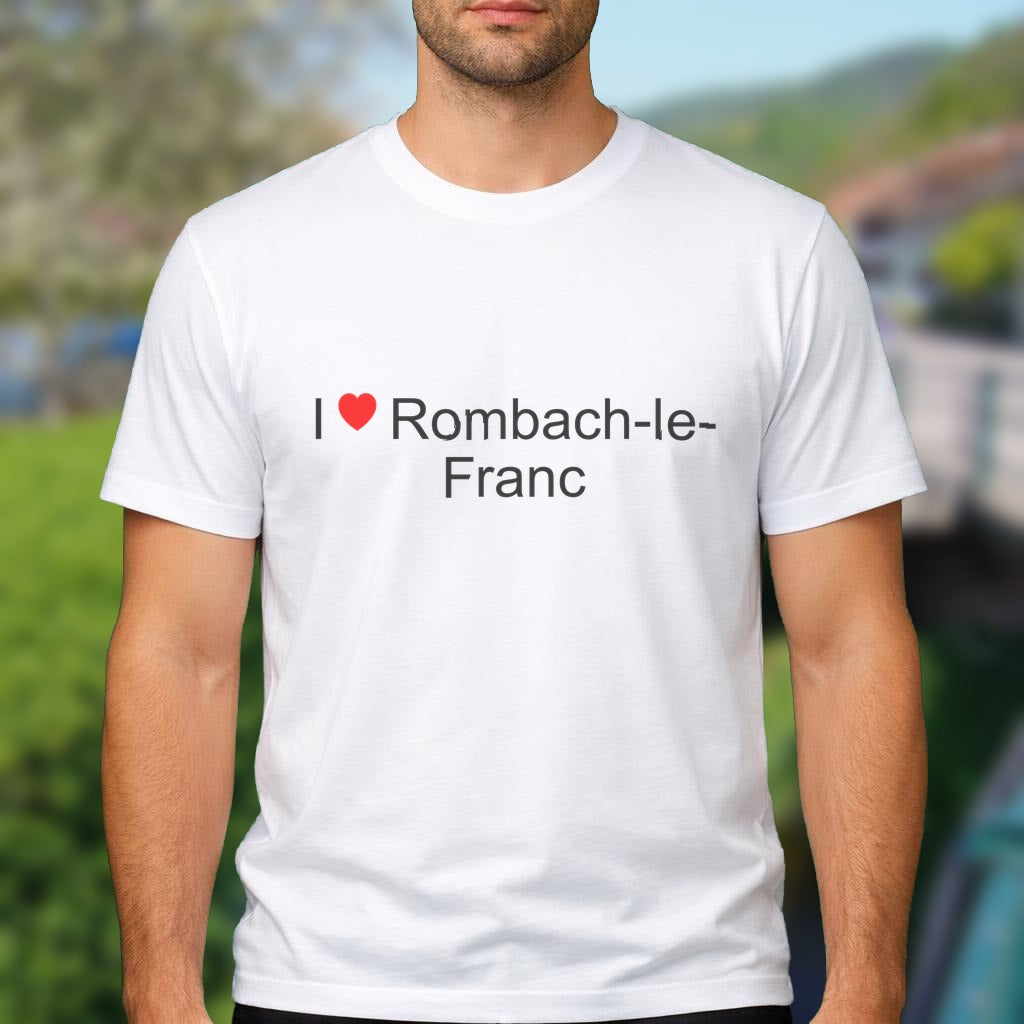 T-shirt I love rombach-le-franc