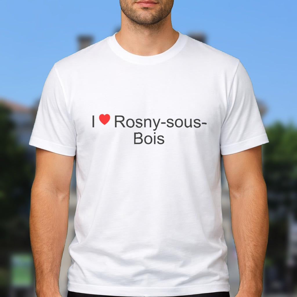 T-shirt I love rosny-sous-bois