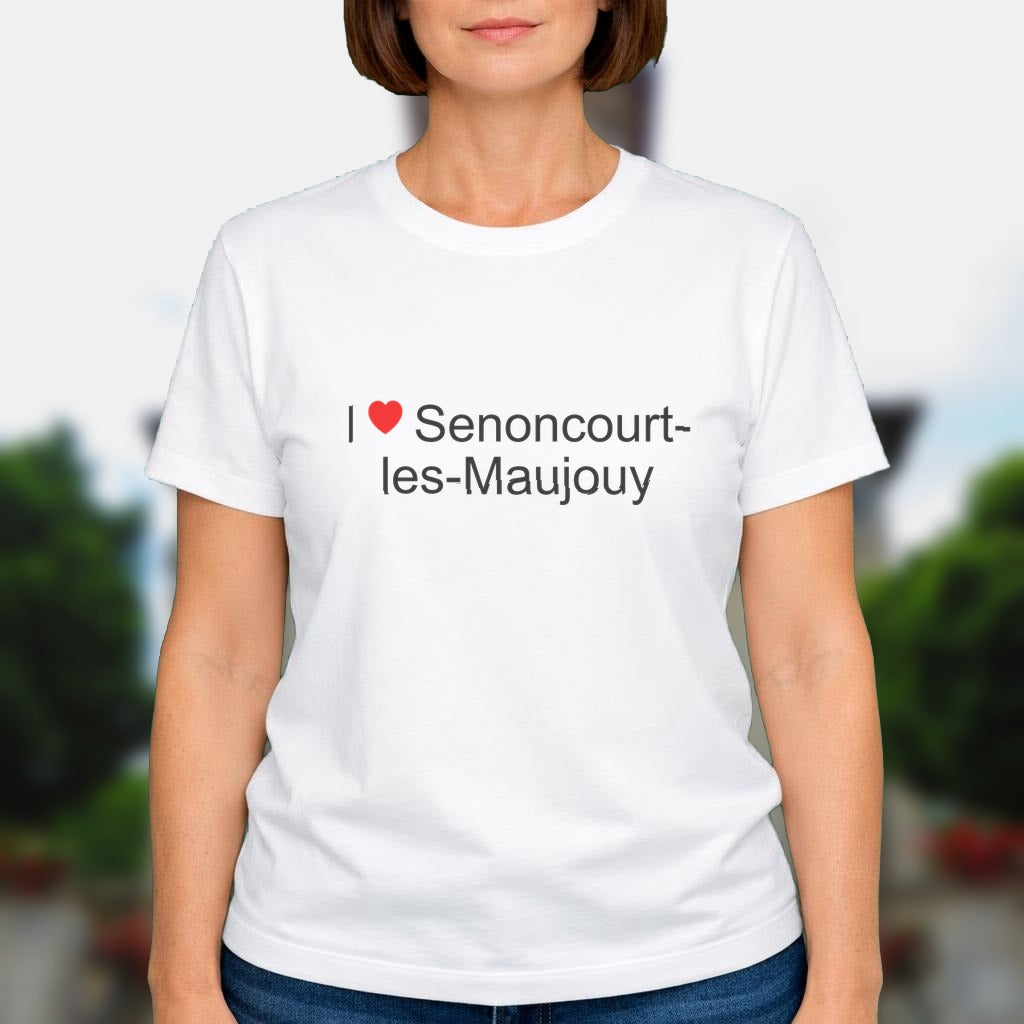 T-shirt I love senoncourt-les-maujouy