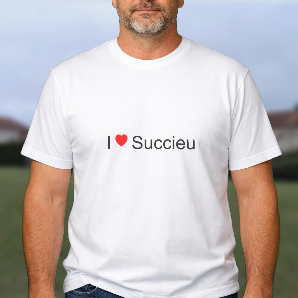 T-shirt I love succieu