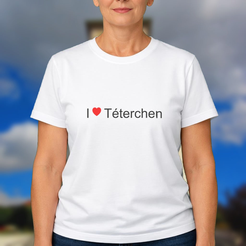 T-shirt I love téterchen