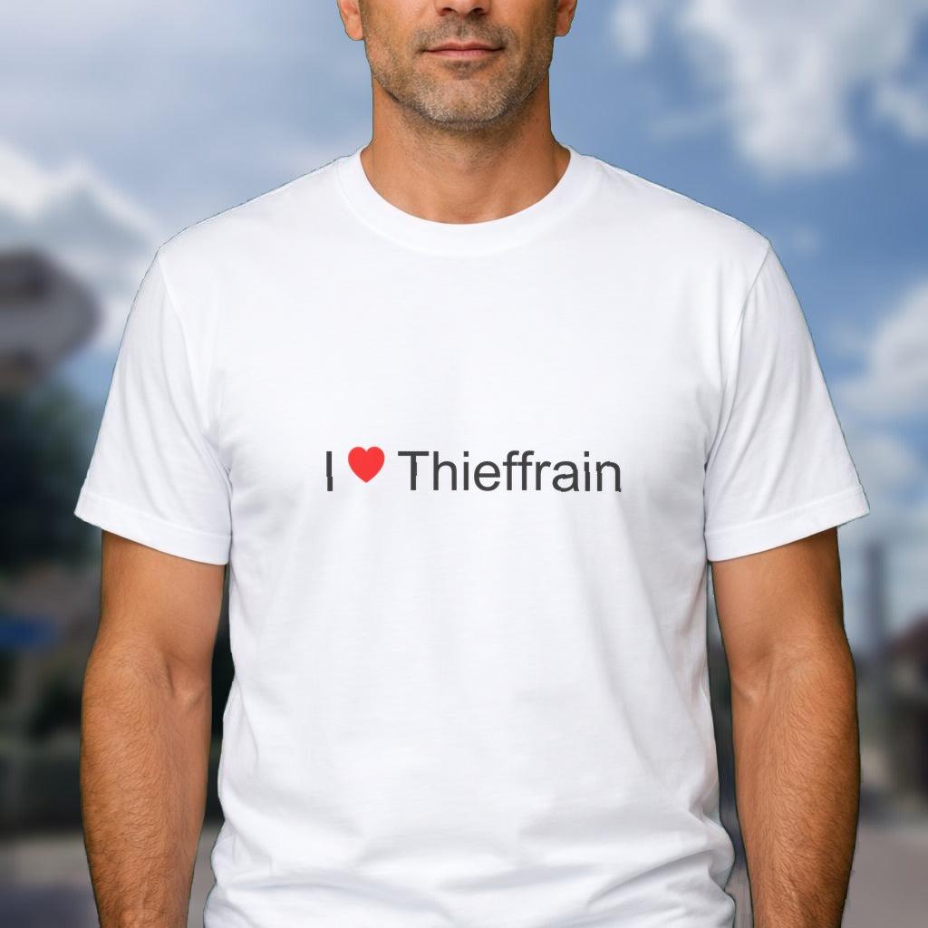 T-shirt I love thieffrain