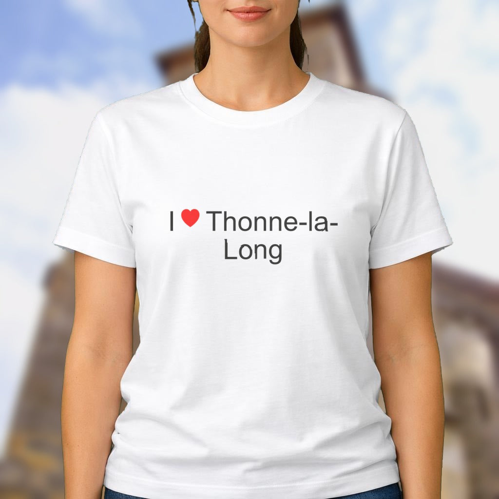 T-shirt I love thonne-la-long