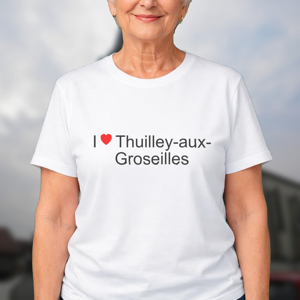 T-shirt I love thuilley-aux-groseilles
