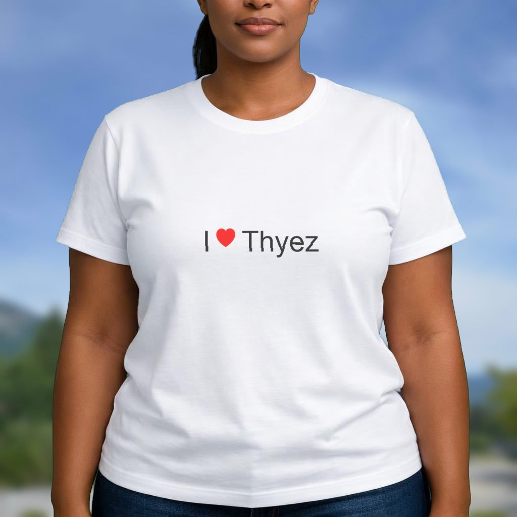 T-shirt I love thyez