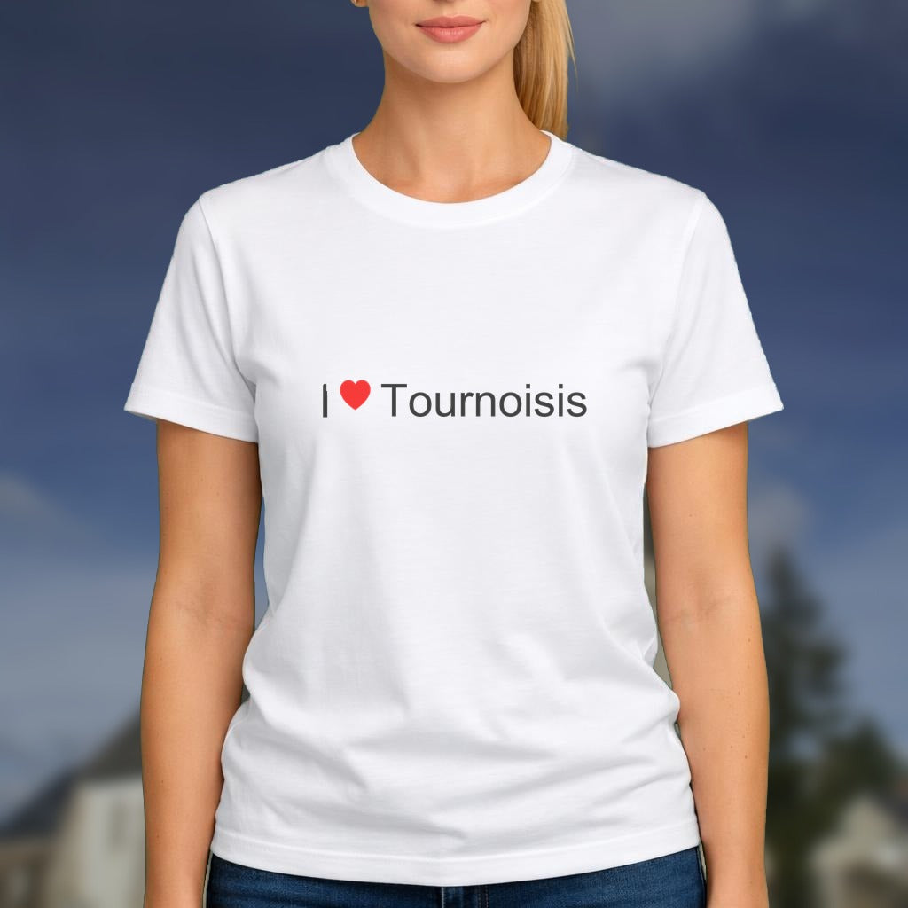 T-shirt I love tournoisis