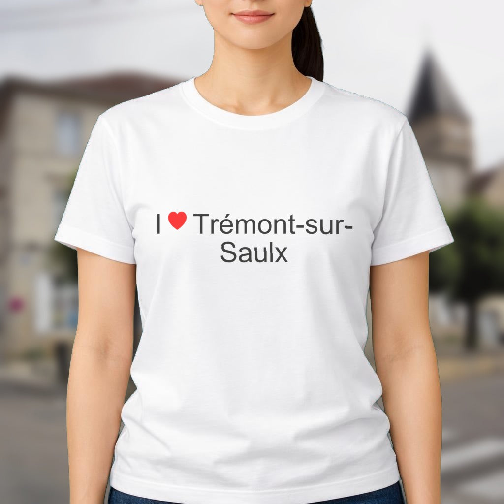 T-shirt I love trémont-sur-saulx