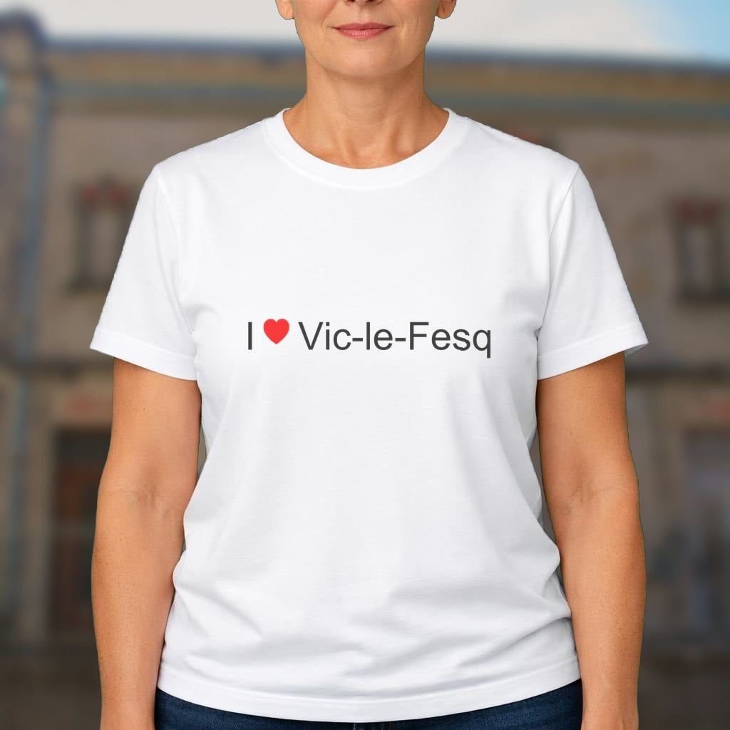 T-shirt I love vic-le-fesq